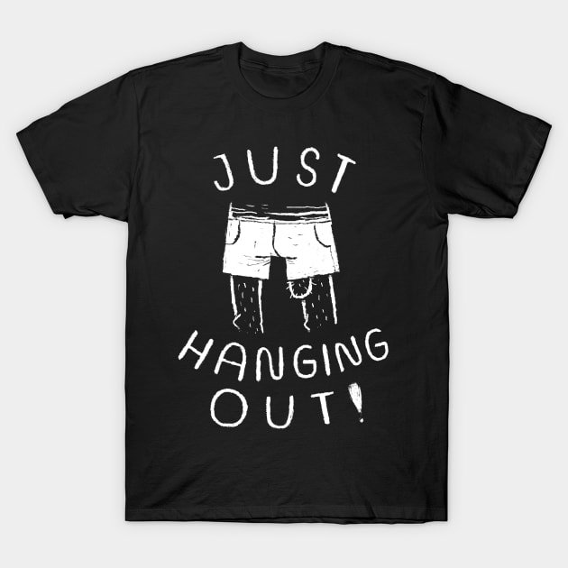 just hanging out T-Shirt by Louisros